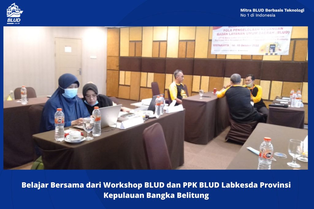 Belajar Bersama dari Workshop BLUD dan PPK BLUD Labkesda Provinsi Kepulauan Bangka Belitung