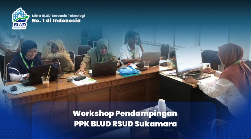 Workshop Pendampingan PPK BLUD RSUD Sukamara