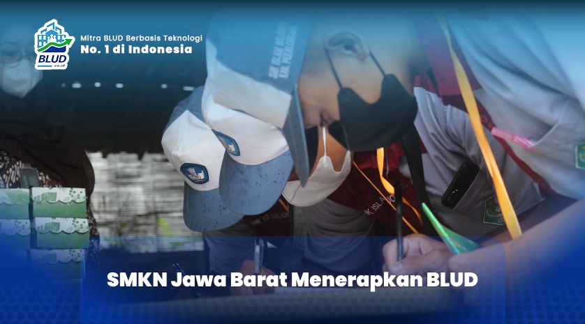 SMKN Jawa Barat Menerapkan BLUD