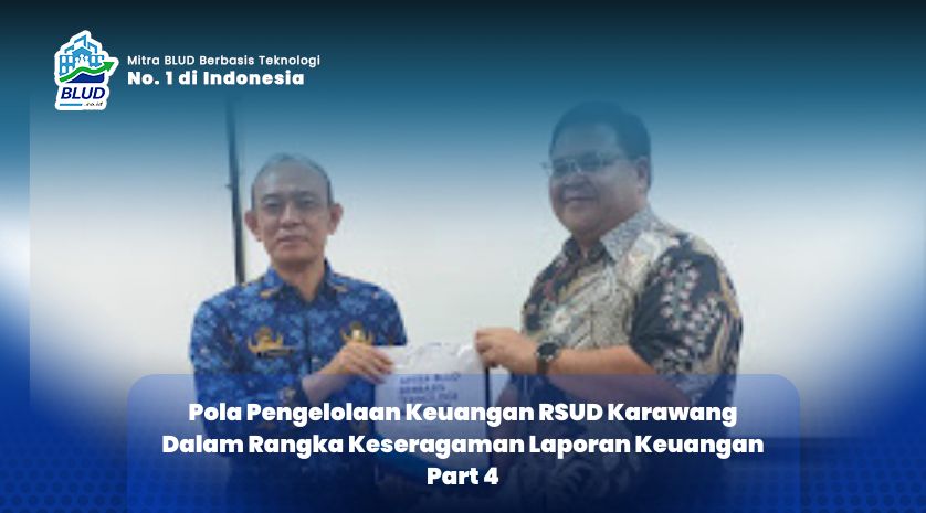 Pola Pengelolaan Keuangan RSUD Karawang Dalam Rangka Keseragaman Laporan Keuangan Part 4