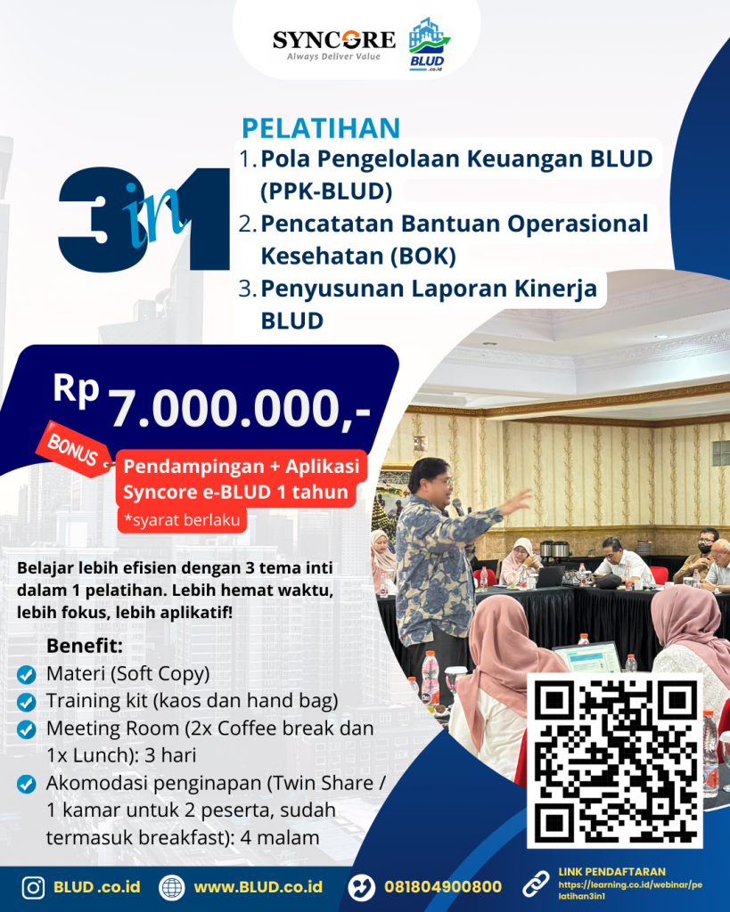 Pelatihan dan Pendampingan Pola Pengelolaan Keuangan (PPK) BLUD, Pencatatan Bantuan Operasional Keuangan (BOK), dan Penyusunan Laporan Kinerja BLUD